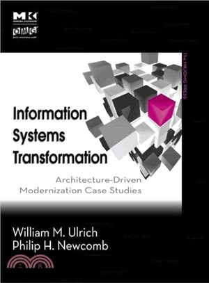 Information Systems Transformation ─ Architecture-Driven Modernization Case Studies