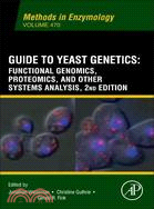 Guide to Yeast Genetics: Functional Genomics, Proteomics, and Other Systems Analysis