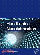 Handbook of Nanofabrication