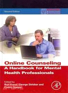 Online Counseling: A Handbook for Mental Health Professionals