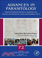 Advances In Parasitolog: Important Helminth Infections in Southeast Asia: Diversity and Potential for Control and Elimination