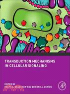 Transduction Mechanisms in Cellular Signaling