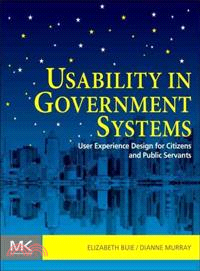 Usability in Government Systems—User Experience Design for Citizens and Public Servants