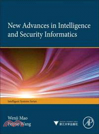 Advances in Intelligence and Security Informatics