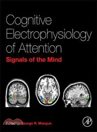 Cognitive Electrophysiology of Attention ― Signals of the Mind