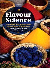 Flavour Science ― Proceedings from XIII Weurman Flavour Research Symposium