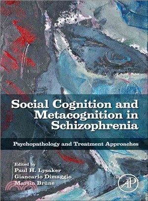 Social Cognition and Metacognition in Schizophrenia ― Psychopathology and Treatment Approaches