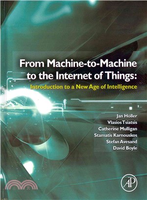 From Machine-to-machine to the Internet of Things ― Introduction to a New Age of Intelligence