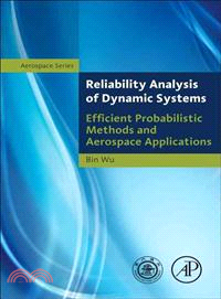 Reliability Analysis of Dynamic Systems ─ Efficient Probabilistic Methods and Aerospace Applications