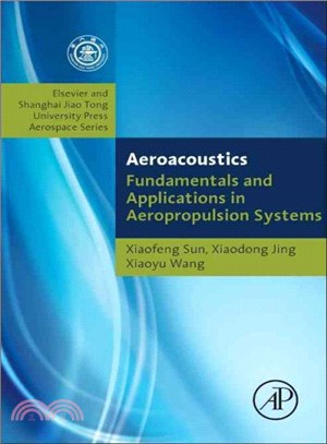 Aeroacoustics ― Fundamentals and Applications in Aeropropulsion Systems