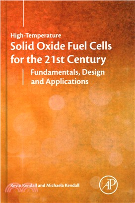 High-temperature Solid Oxide Fuel Cells for the 21st Century ― Fundamentals, Design and Applications