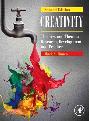 Creativity ― Theories and Themes: Research, Development, and Practice