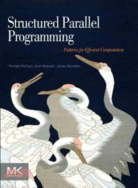 Structured Parallel Programming—Patterns for Efficient Computation