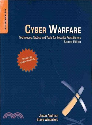 Cyber Warfare ─ Techniques, Tactics and Tools for Security Practitioners