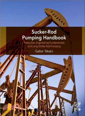 Sucker-rod Pumping Handbook ─ Production Engineering Fundamentals and Long-stroke Rod Pumping