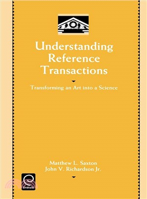 Understanding Reference Transactions: Transforming an Art into a Science