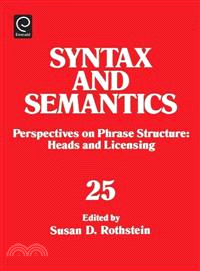 Syntax and Semantics—Perspectives on Phase Structure : Heads and Licensing