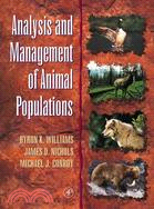 Analysis and Management of Animal Populations ─ Modeling, Estimation, and Decision Making