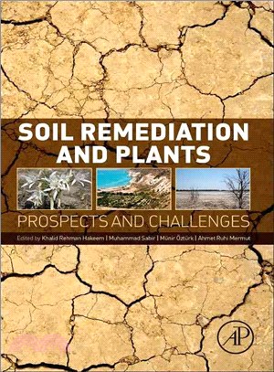 Soil Remediation and Plants ― Prospects and Challenges