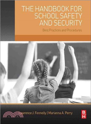 The Handbook for School Safety and Security ─ Best Practices and Procedures