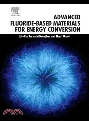 Advanced Fluoride-based Materials for Energy Conversion