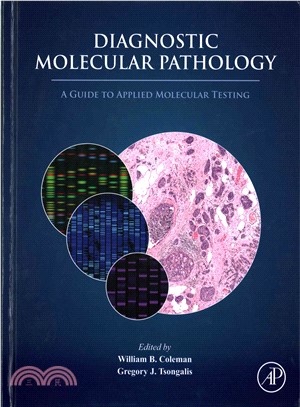 Diagnostic Molecular Pathology ― A Guide to Applied Molecular Testing