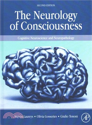 The Neurology of Consciousness ― Cognitive Neuroscience and Neuropathology