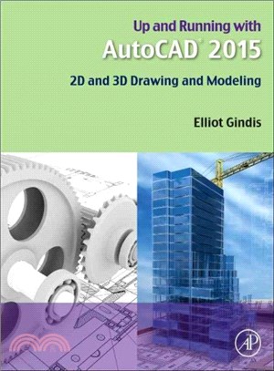 Up and Running With AutoCAD 2015 ─ 2D and 3D Drawing and Modeling