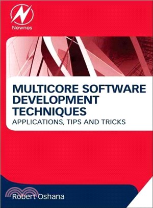 Multicore Software Development Techniques ― Applications, Tips, and Tricks