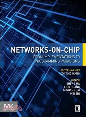 Networks-On-Chip ─ From Implementations to Programming Paradigms