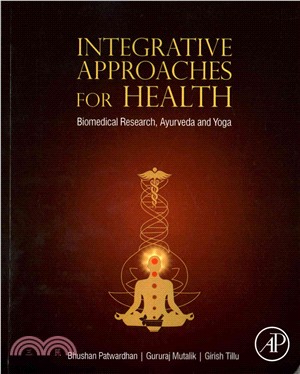 Integrative Approcahes for Health ― Biomedical Research, Ayurveda and Yoga