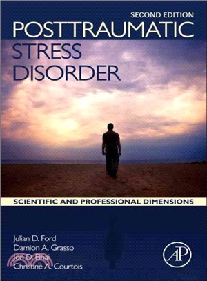 Posttraumatic Stress Disorder ― Scientific and Professional Dimensions