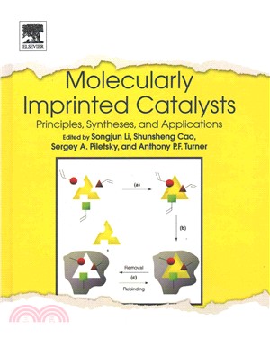 Molecularly Imprinted Catalysts ― Principles, Syntheses, and Applications