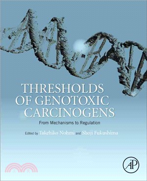 Thresholds of Genotoxic Carcinogens ― From Mechanisms to Regulation