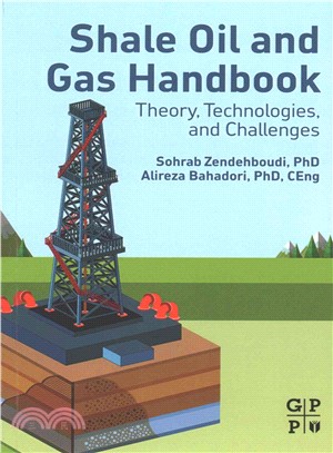Shale Oil and Gas Handbook ― Theory, Technologies, and Challenges