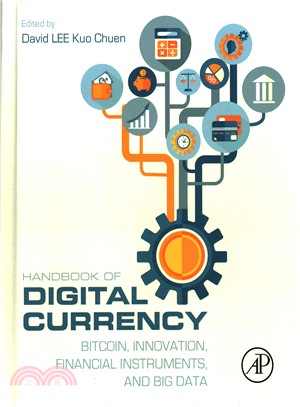 Handbook of Digital Currency ─ Bitcoin, Innovation, Financial Instruments, and Big Data