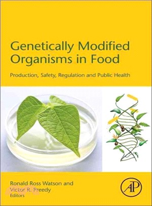 Genetically Modified Organisms in Food ― Safety, Production, and Regulation