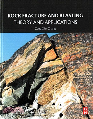 Rock Fracture and Blasting ― Theory and Applications