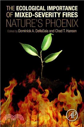 The Ecological Importance of Mixed-severity Fires ― Nature's Phoenix