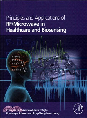 Principles and Applications of Rf/Microwave in Healthcare and Biosensing