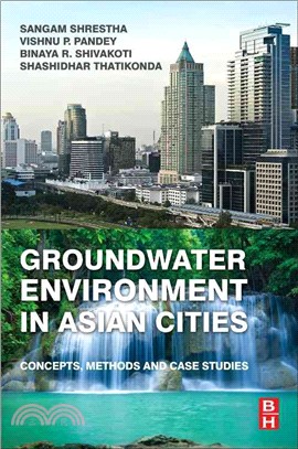 Groundwater Environment in Asian Cities ― Concepts, Methods and Case Studies