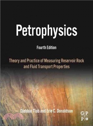 Petrophysics ― Theory and Practice of Measuring Reservoir Rock and Fluid Transport Properties