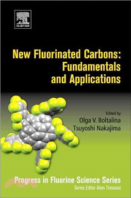 New Fluorinated Carbons ─ Fundamentals and Applications