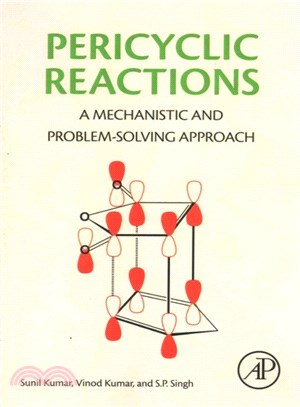 Pericyclic Reactions ― A Mechanistic and Problem-solving Approach