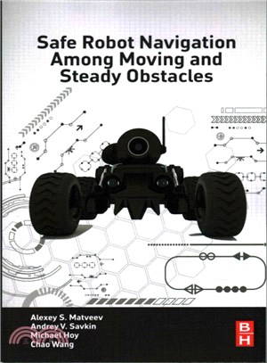 Safe Robot Navigation Among Moving and Steady Obstacles