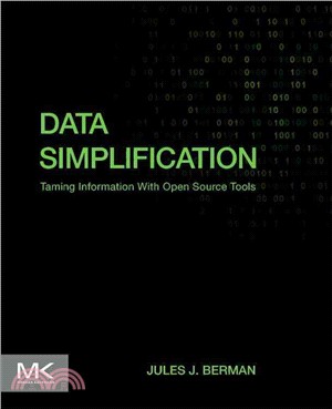 Data Simplification ― Taming Information With Open Source Tools