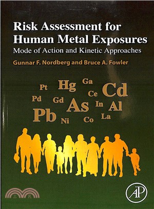 Risk Assessment for Human Metal Exposures ― Mode of Action and Kinetic Approaches