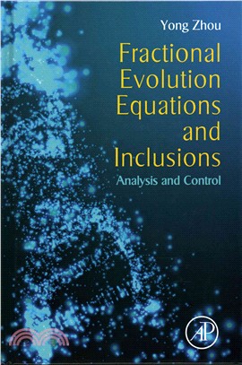 Fractional evolution equations and inclusions : analysis and control /