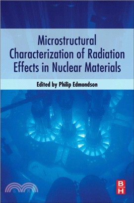 Microstructural Characterization of Radiation Effects in Nuclear Materials