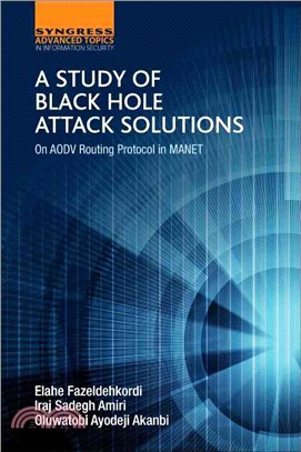 A Study of Black Hole Attack Solutions ― On Aodv Routing Protocol in Manet